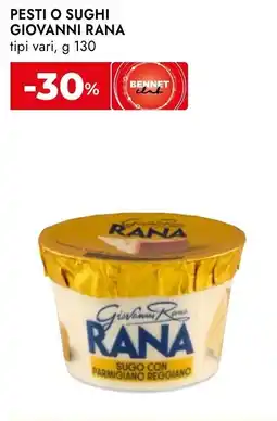 Bennet Pesti o sughi giovanni RANA offerta