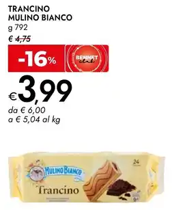 Bennet Trancino MULINO BIANCO offerta