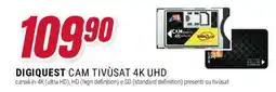 Trony DIGIQUEST CAM TIVUSAT 4K UHD offerta
