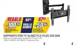 Trony meliconi SUPPORTO PER TV SLIMSTYLE PLUS 200 SDR offerta