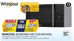 Trony WHIRLPOOL MICROONDE CHEF PLUS MCP345SL offerta