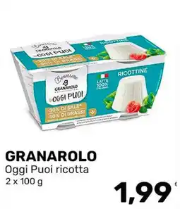 Iper Tosano GRANAROLO Oggi Puoi ricotta offerta
