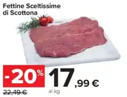 Carrefour Market Fettine Sceltissime di Scottona offerta