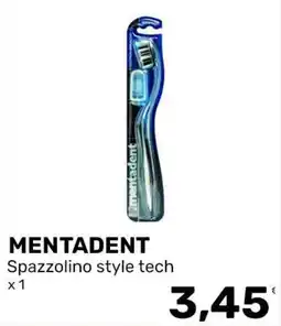 Iper Tosano MENTADENT Spazzolino style tech offerta