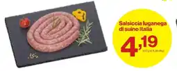 In'S Mercato Salsiccia luganega di suino Italia offerta