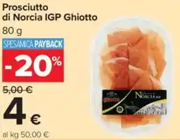Carrefour Market Prosciutto di Norcia IGP Ghiotto offerta
