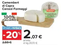 Carrefour Market Camembert di Capra Carozzi Formaggi offerta