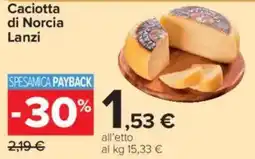 Carrefour Market Caciotta di Norcia Lanzi offerta