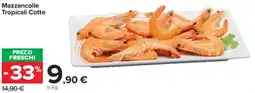 Carrefour Market Mazzancolle Tropicali Cotte offerta