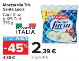 Carrefour Market Mozzarella Tris Santa Lucia offerta