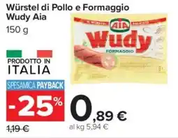 Carrefour Market Würstel di Pollo e Formaggio Wudy Aia offerta