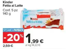 Carrefour Market Kinder Fetta al Latte offerta