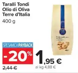 Carrefour Market Taralli Tondi Olio di Oliva Terre d'Italia offerta