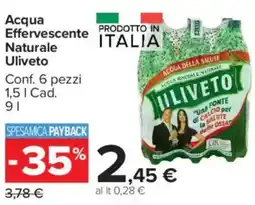 Carrefour Market Acqua Effervescente Naturale Uliveto offerta
