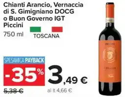 Carrefour Market Chianti Arancio, Vernaccia di S. Gimigniano DOCG o Buon Governo IGT Piccini offerta