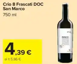 Carrefour Market Crio 8 Frascati DOC San Marco offerta