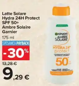 Carrefour Market Latte Solare Hydra 24H Protect SPF 50+ Ambre Solaire Garnier offerta
