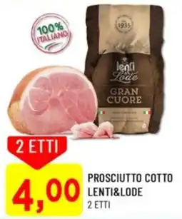 DPiù Prosciutto cotto LENTI&LODE offerta