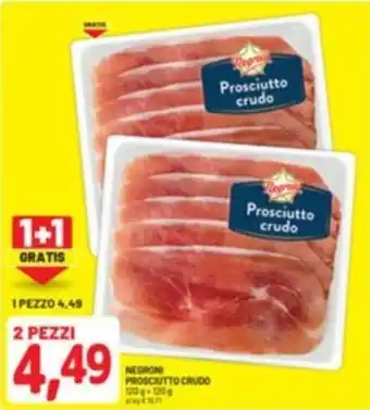 DPiù Negroni prosciutto crudo offerta