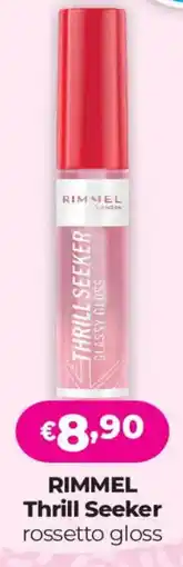 Acqua & Sapone RIMMEL Thrill Seeker rossetto gloss offerta