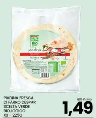 Eurospar PIADINA FRESCA DI FARRO DESPAR offerta