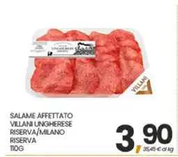 Eurospar SALAME AFFETTATO VILLANI UNGHERESE RISERVA/MILANO RISERVA offerta