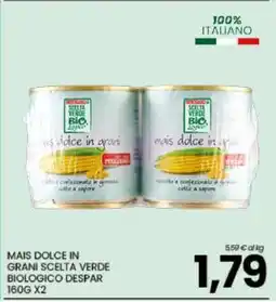 Eurospar MAIS DOLCE IN GRANI SCELTA VERDE BIOLOGICO DESPAR 160G X2 offerta