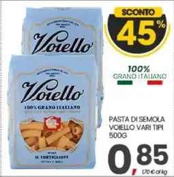 Eurospar PASTA DI SEMOLA VOIELLO VARI TIPI offerta