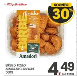 Eurospar BIRBE DI POLLO AMADORI CLASSICHE 500G offerta