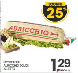 Eurospar PROVOLONE AURICCHIO DOLCE ALL'ETTO offerta