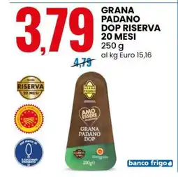 Eurospin GRANA PADANO DOP RISERVA 20 MESI offerta