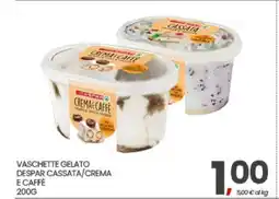 Eurospar VASCHETTE GELATO DESPAR CASSATA/CREMA E CAFFÈ offerta