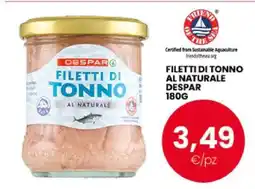Eurospar FILETTI DI TONNO AL NATURALE DESPAR 180G offerta