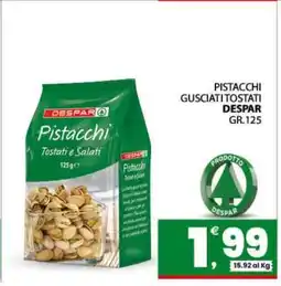 Eurospar PISTACCHI GUSCIATI TOSTATI DESPAR offerta
