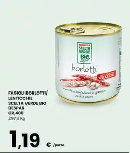 Eurospar FAGIOLI BORLOTTI/LENTICCHIE SCELTA VERDE BIO DESPAR offerta