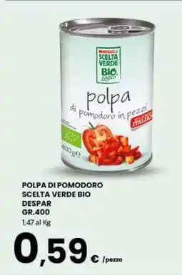 Eurospar POLPA DI POMODORO SCELTA VERDE BIO DESPAR GR.400 offerta