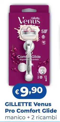 Acqua & Sapone GILLETTE Venus Pro Comfort Glide offerta