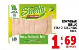 Deco Supermercati Rovagnati snello fesa di tacchino offerta