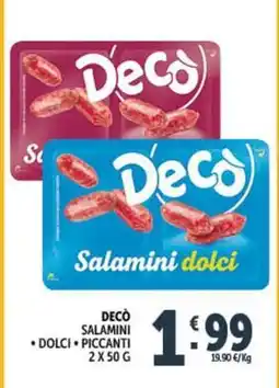 Deco Supermercati Decò salamini dolci piccanti offerta