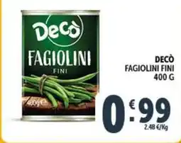 Deco Supermercati Decò fagiolini fini offerta