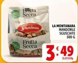 Deco Supermercati La montanara mandorle sgusciate offerta