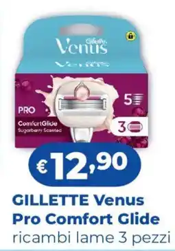 Acqua & Sapone GILLETTE Venus Pro Comfort Glide ricambi lame offerta