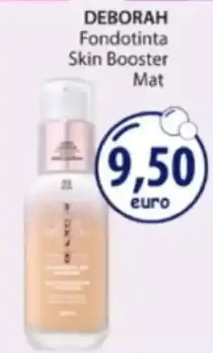 Acqua & Sapone DEBORAH Fondotinta Skin Booster Mat offerta