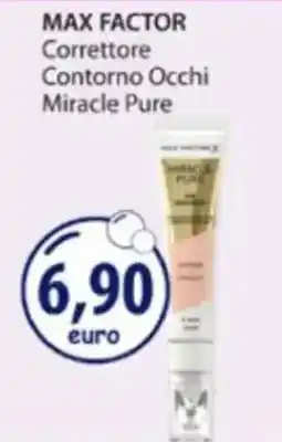 Acqua & Sapone MAX FACTOR Correttore Contorno Occhi Miracle Pure offerta