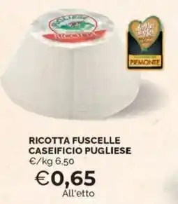 Mercatò Ricotta fuscelle CASEIFICIO PUGLIESE offerta