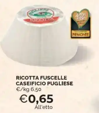 Mercatò Ricotta fuscelle CASEIFICIO PUGLIESE offerta