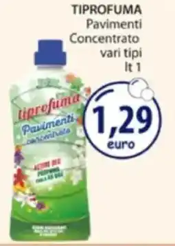 Acqua & Sapone TIPROFUMA Pavimenti Concentrato offerta