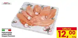 Interspar Petto di pollo a fette sottili Despar Premium offerta