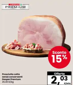 Interspar Prosciutto cotto senza conservanti Despar Premium offerta