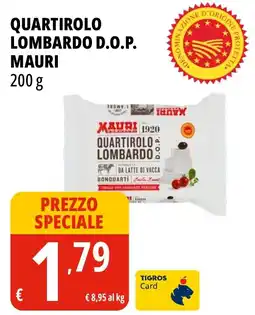 Tigros Quartirolo lombardo d.o.p. MAURI offerta